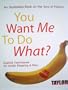 You Want Me to do What? An Illustrated Book on the Joys of Fellatio: Explicit Techniques