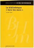 Revue Editions du Cercle de La Librairie  / La bibliothèque hors les murs édition 2004