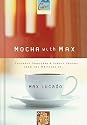 Mocha with Max