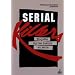 SERIAL KILLERS ENQU�TE SUR LES TUEURS EN SERIE et PAROLES DE SERIAL KILLERS