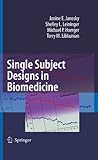 Single subject designs in biomedicine
