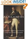 A Call to the Sea: Captain Charles Stewart of the USS Constitution