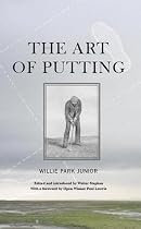The Art of Putting