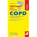 chronische Bronchitis und Lungenemphysem. 100 Fragen zum Thema COPD: Ein Ratgeber f�r Patienten und Angeh�rige