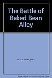 The battle of Baked Bean Alley