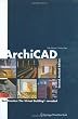 ArchiCAD: Best Practice: The Virtual Building Revealed