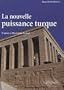La nouvelle puissance turque : L'adieu � Mustapha Kemal