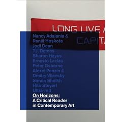 On Horizons: A Critical Reader in Contemporary Art (BAK Critical Reader)