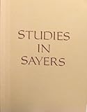 Studies in Sayers : essays presented to Dr. Barbara Reynolds on her 80th birthday