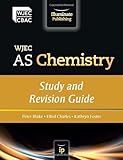 WJEC AS Chemistry. Study and revision guide