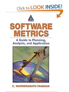 Software Metrics: A Guide to Planning, Analysis, and Application C. Ravindranath Pandian