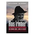 Alois Irlmaier: Ein Mann sagt, was er sieht