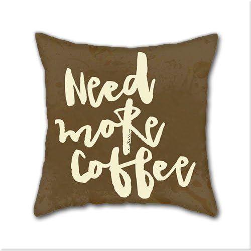 Need more Coffee DIY Decorative Pillow Cases,Natural Cotton Square Throw Pillow Case Cushion Cover,18 x 18 Inch(45cm x 45cm)