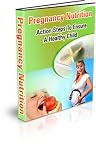 Pregnancy Nutrition - Find Out Everything You Need to Know About Pregnancy and Nutrition Without Having to Buy a Dictionary!