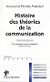 Histoire des th�ories de la communication