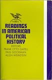 Readings in American political history : a modern reader