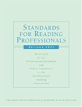 Standards for Reading Professionals 2003: A Reference for the Preparation of Educators in the United States