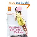 Verliebt um drei Ecken: Roman (Gulliver)