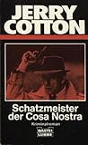 Jerry Cotton. Schatzmeister der Cosa Nostra. Kriminalroman.-