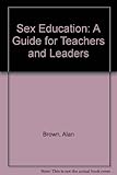 Sex education : guidelines for Church School governors