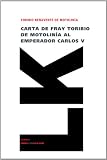 Carta de fray Toribio de Motolinía al emperador Carlos V (Diferencias) (Spanish Edition)