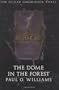 The Dome in the Forest: The Pelbar Cycle, Book Three (Beyond Armageddon) (Bk. 3)