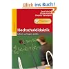 Hochschuldidaktik: Lehren - vortragen - prüfen. Mit Methodensammlung »Besser Lehren« auf CD-ROM Hochschuldidaktik: Lehren - vortragen - prüfen. Mit Methodensammlung »Besser Lehren« auf CD-ROM