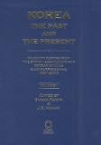 Korea : the past and the present : selected papers from the British Association for Korean Studies BAKS papers series, 1991-2005