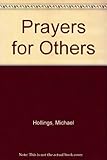 Prayers for others : prayers of intercession