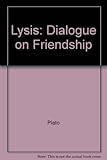 Plato's dialogue on friendship