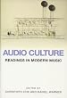 Audio Culture: Readings in Modern Music