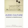 Audio Culture: Readings in Modern Music