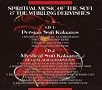 Spiritual Music of the Sufi and the Whirling Dervishes Spiritual Music of the Sufi and the Whirling Dervishes