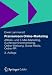 Praxiswissen Online-Marketing: Affiliate- und E-Mail-Marketing, Suchmaschinenmarketing, Online-Werbung, Social Media, Online-PR