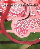 G'ulian Shenabel =: Julian Schnabel (Katalog) (Hebrew Edition)