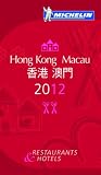 MICHELIN Guide Hong Kong and Macau 2012: Restaurants and Hotels (Michelin Red Guide Hong Kong and Macau)