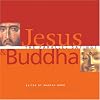 Jesus and Buddha