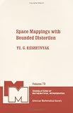  Space Mappings With Bounded Distortion:  Yu. G. Reshetnyak