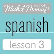 Michel Thomas Beginner Spanish, Lesson 3 | [Michel Thomas]