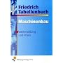 Friedrich Tabellenbuch Maschinenbau f�r Weiterbild&hellip von Antonius Lipsmeier