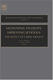  : Motivating Students, Improving Schools, Volume 13: the Legacy of Carol Midgley (Advances in Motivation and Achievement) (Advances in Motivation and Achievement)