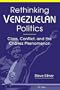 Rethinking Venezuelan Politics: Class, Conflict, and the Chavez Phenomenon