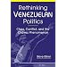Rethinking Venezuelan Politics: Class, Conflict, and the Chavez Phenomenon
