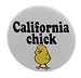A&T Designs Unisex - California Chick 1.25