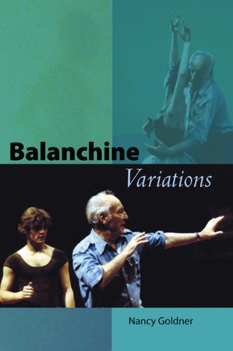 Balanchine Variations, by NANCY GOLDNER