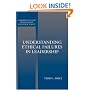 Understanding Ethical Failures in Leadership (Cambridge Studies in Philosophy and Public Policy)