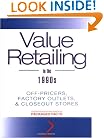 Value Retailing in the 1990s: Off-Pricers, Factory Outlets, & Closeout Stores (National Retail Federation)