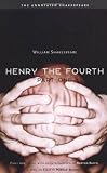 Henry the Fourth, Part One (The Annotated Shakespeare) (Pt. 1)