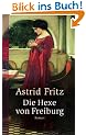 Die Hexe von Freiburg.