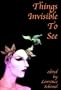 Things Invisible to See: Lesbian and Gay Tales of Magic Realism